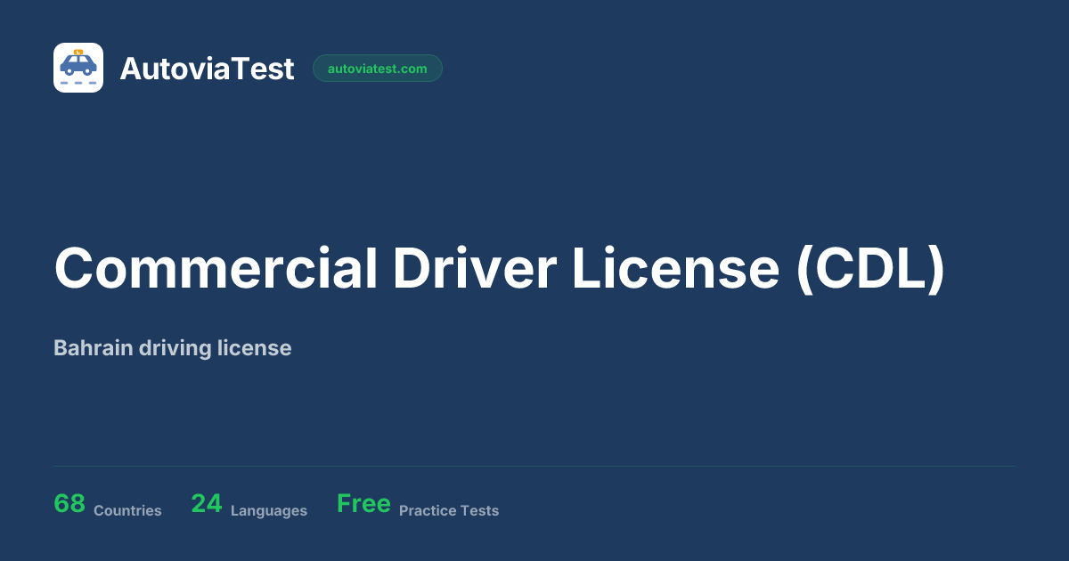 Commercial Driver License (CDL) — Bahrain — AutoviaTest