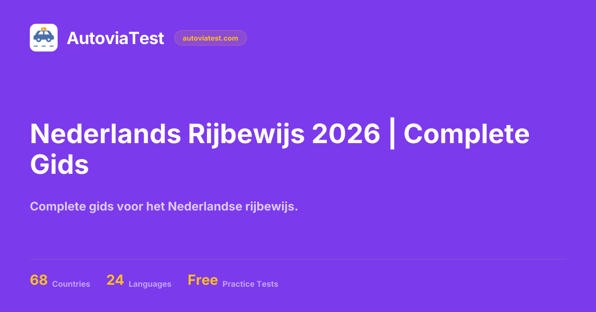 Nederlands Rijbewijs 2026 | Complete Gids | AutoviaTest