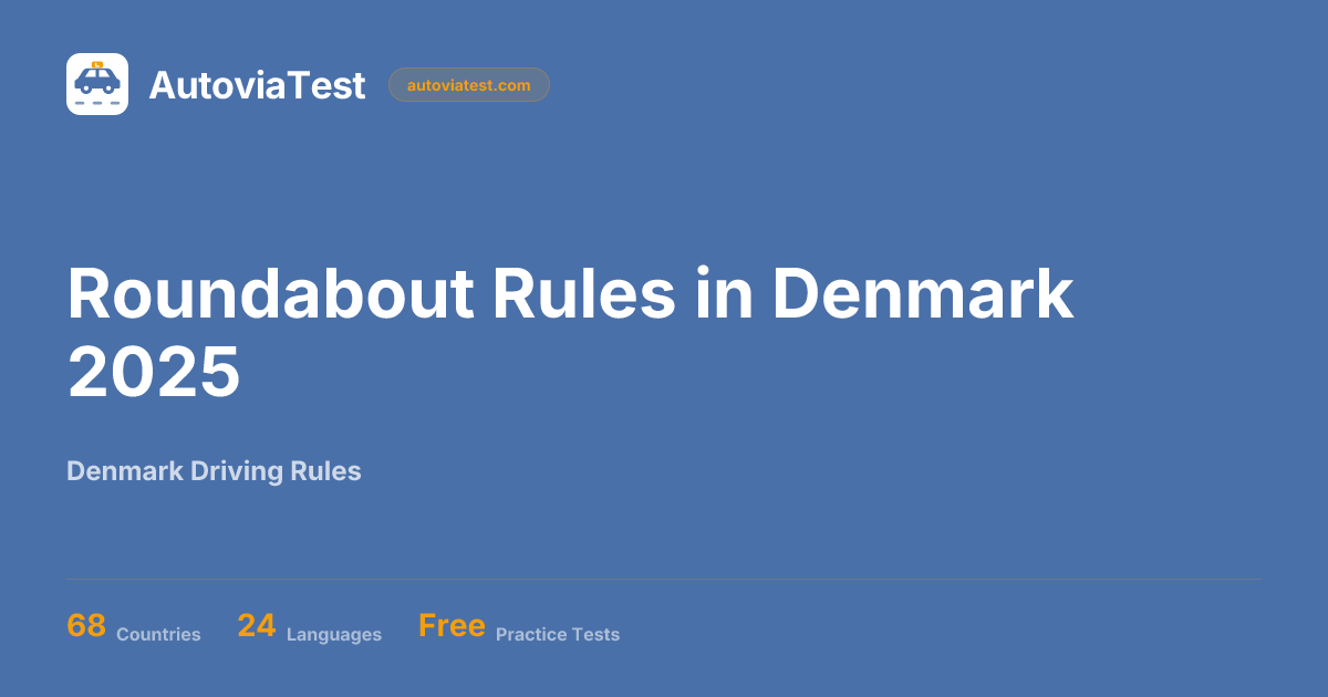 Roundabout Rules in Denmark 2025 — AutoviaTest