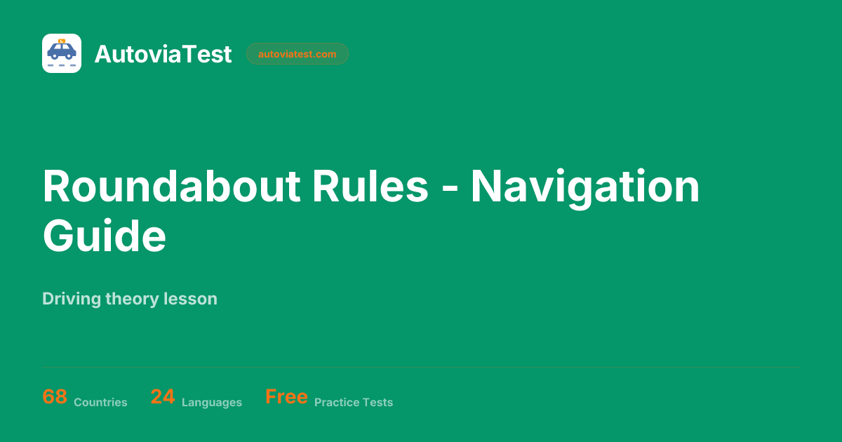 Roundabout Rules - Navigation Guide | AutoviaTest