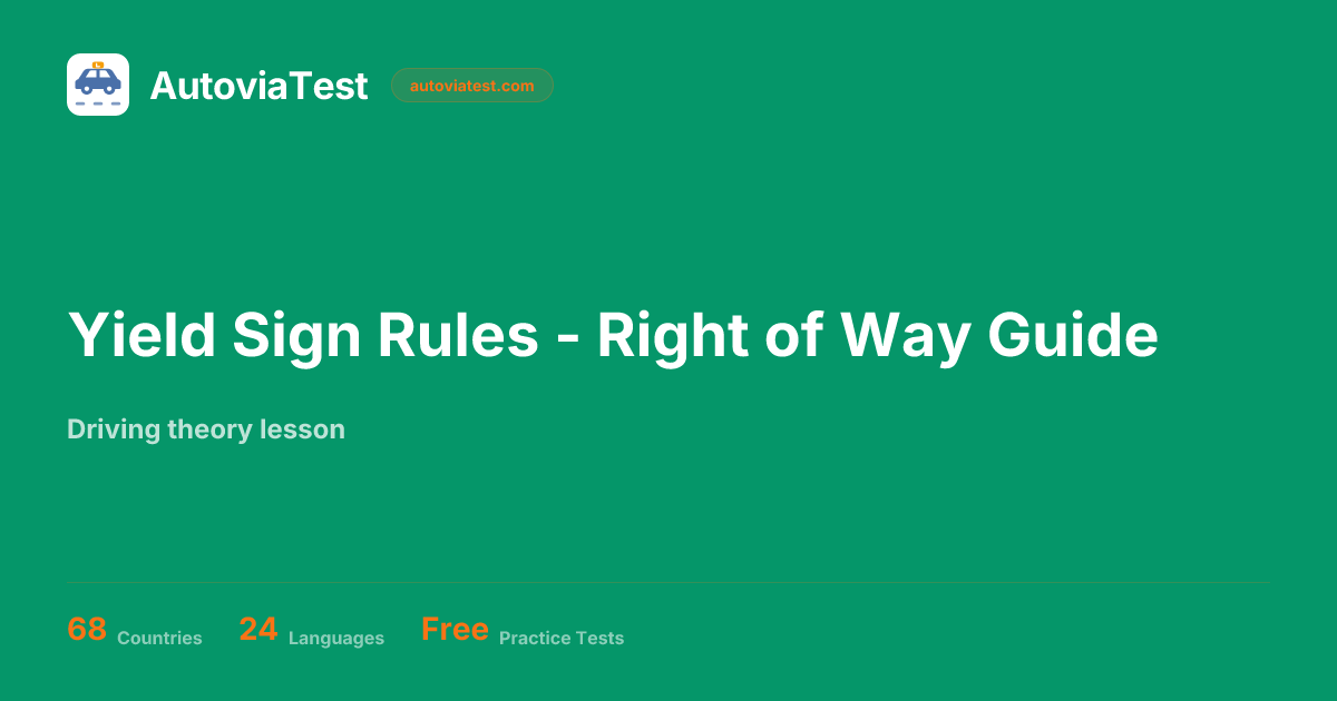 Yield Sign Rules - Right of Way Guide — AutoviaTest