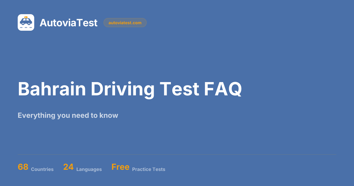Bahrain Driving Test FAQ 2026 - Questions, Pass Mark, Cost & More ...