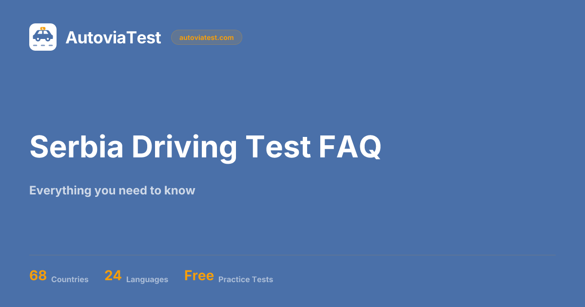 FAQ Examen de Conduite Serbia 2026 - Questions, Score de Réussite, Coût ...