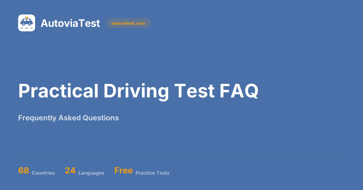 Practical Driving Test FAQ — AutoviaTest