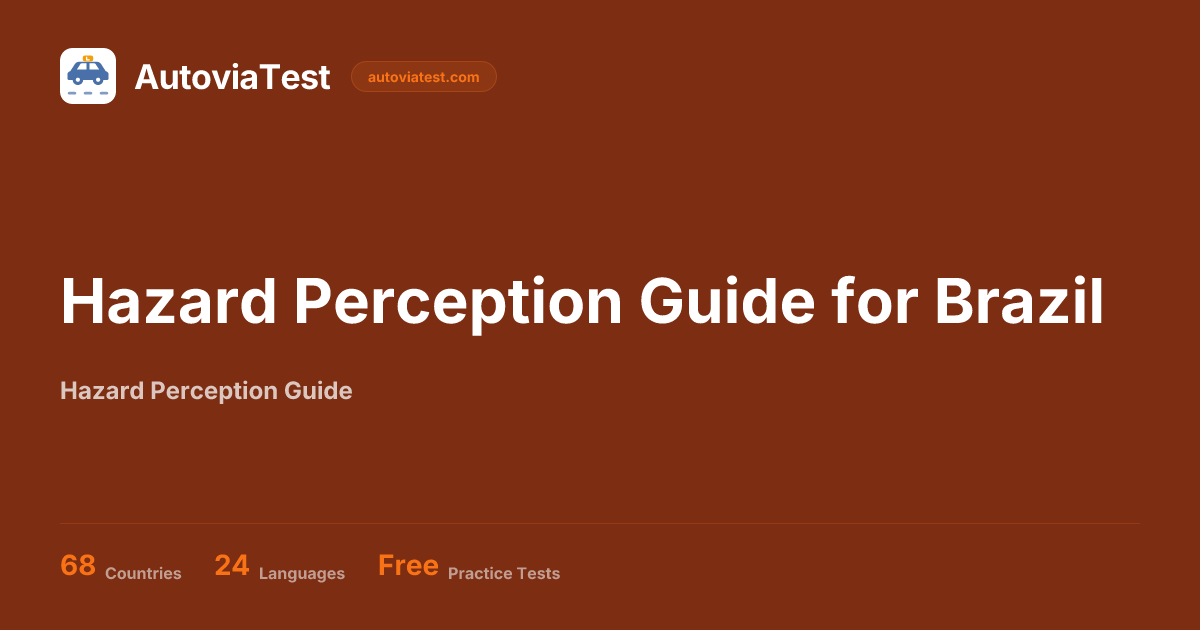 Hazard Perception Guide for Brazil — AutoviaTest