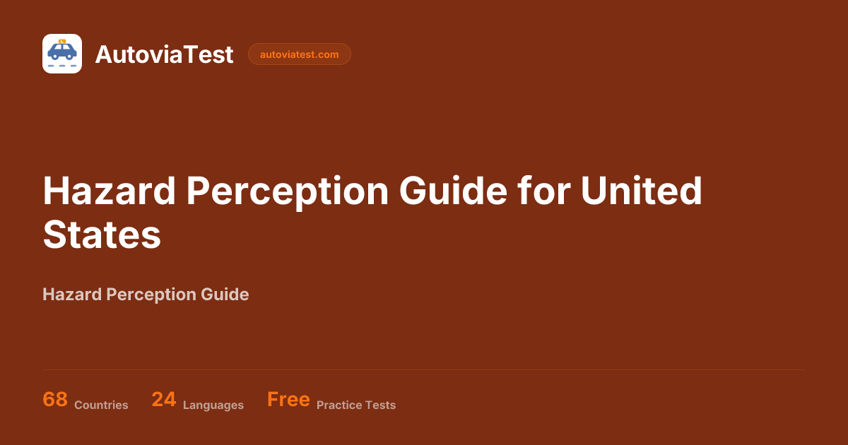 Hazard Perception Guide for United States — AutoviaTest