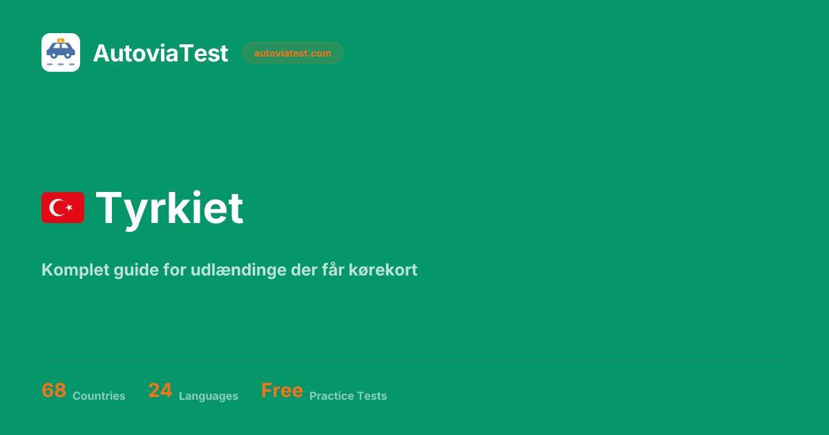 Kørekort i Tyrkiet for Expats | Komplet Guide 2026 | AutoviaTest
