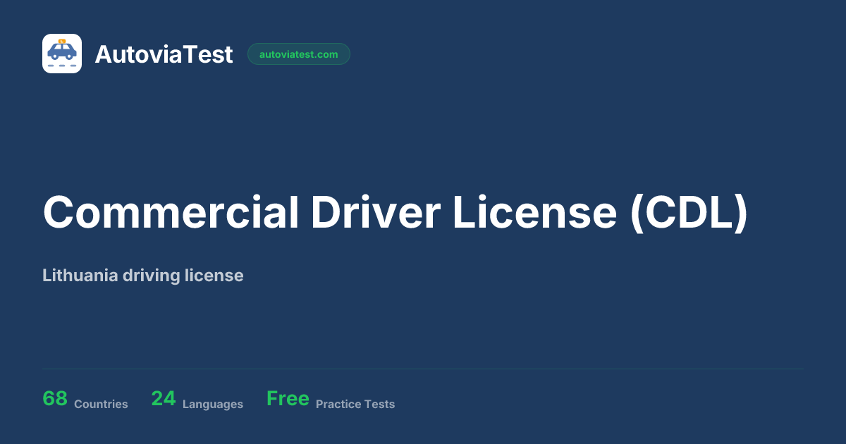 Commercial Driver License (CDL) — Lithuania — AutoviaTest