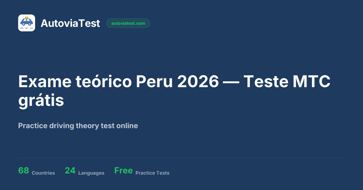 Exame teórico Peru 2026 — Teste MTC grátis — AutoviaTest