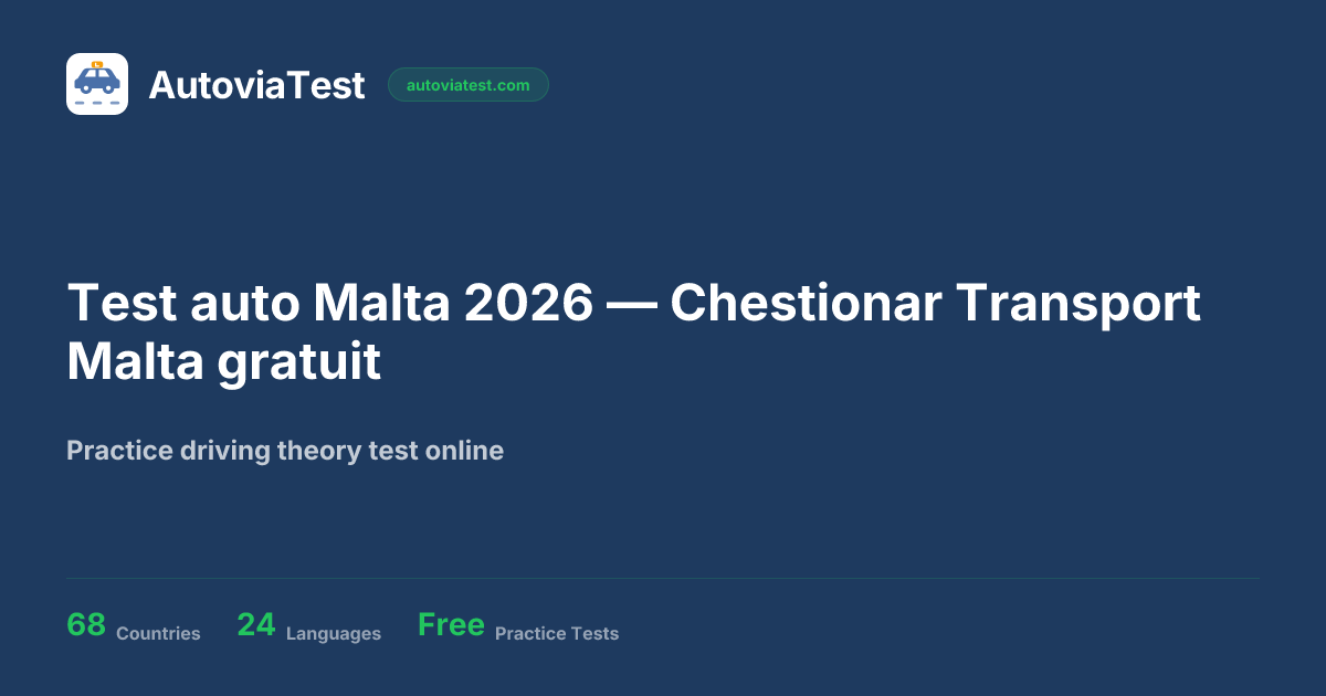 Test auto Malta 2026 — Chestionar Transport Malta gratuit — AutoviaTest