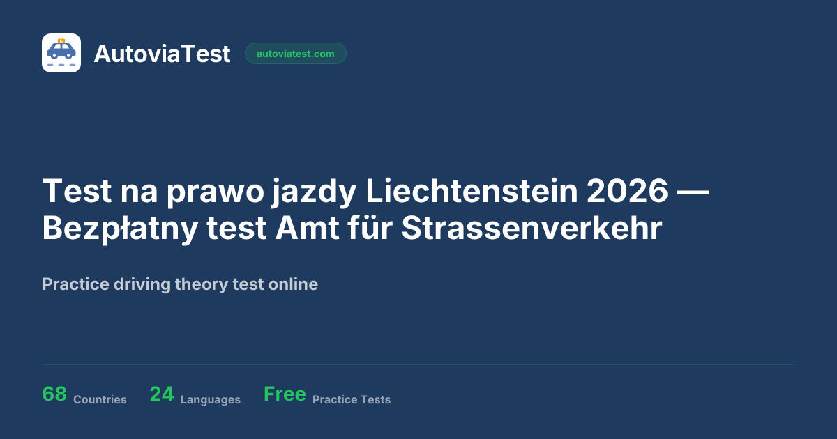 Test na prawo jazdy Liechtenstein 2026 — Bezpłatny test Amt für ...