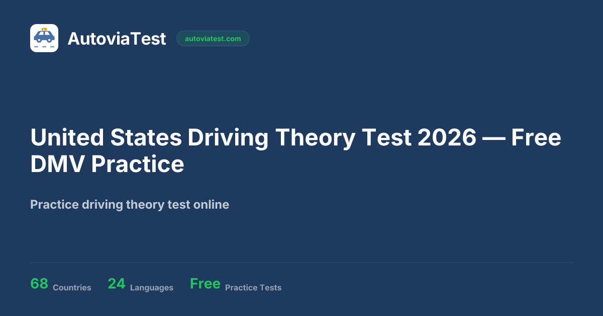 United States Driving Theory Test 2026 — Free DMV Practice — AutoviaTest