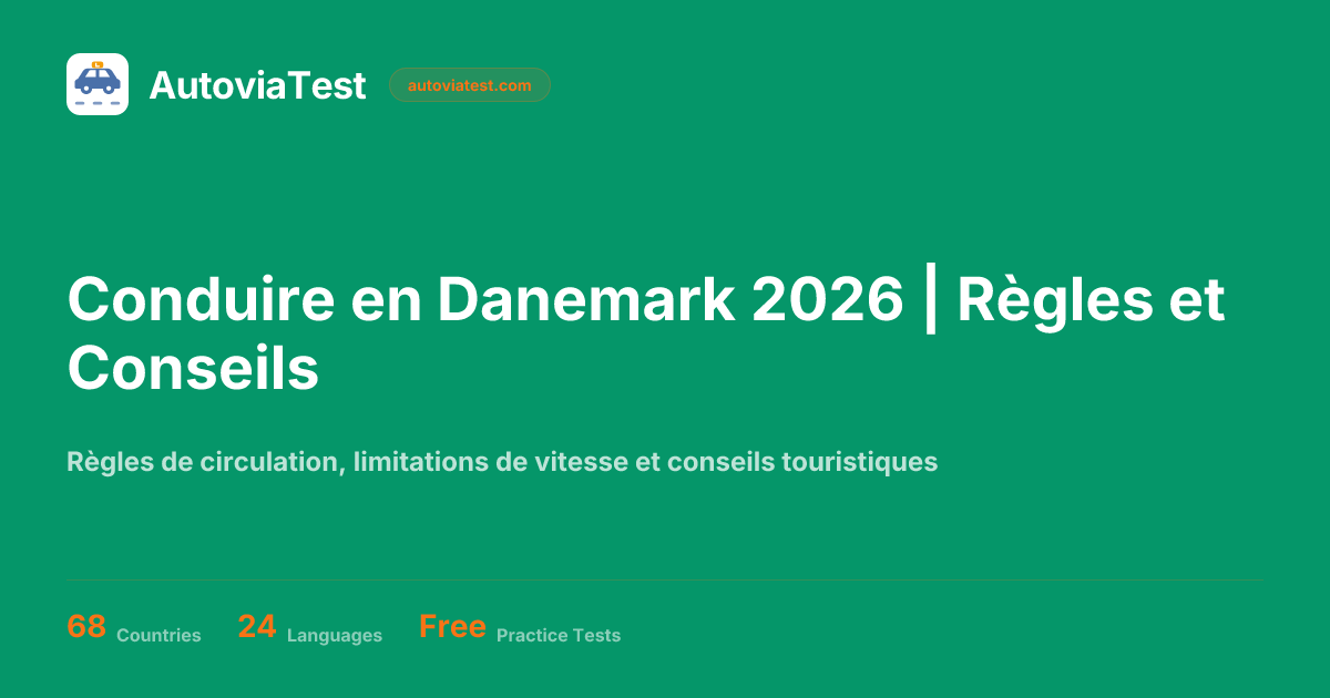 Conduire en Danemark 2026 | Règles et Conseils — AutoviaTest