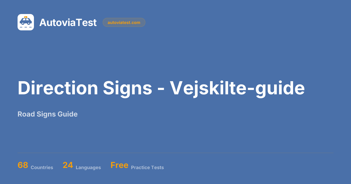 Direction Signs - Vejskilte-guide | AutoviaTest
