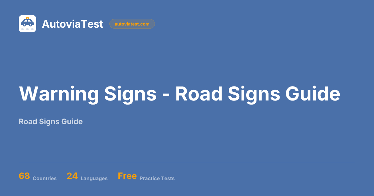 Warning Signs - Road Signs Guide — AutoviaTest