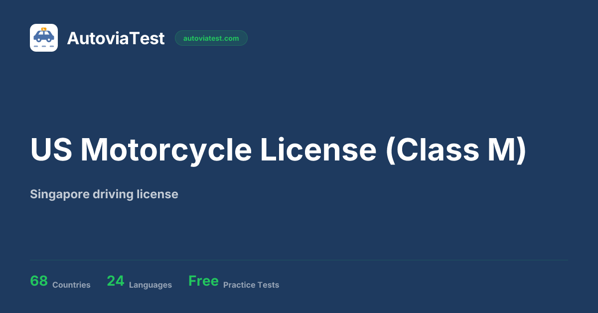 US Motorcycle License (Class M) — Singapore — AutoviaTest