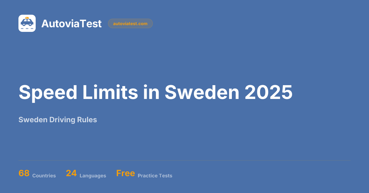 Speed Limits in Sweden 2025 — AutoviaTest