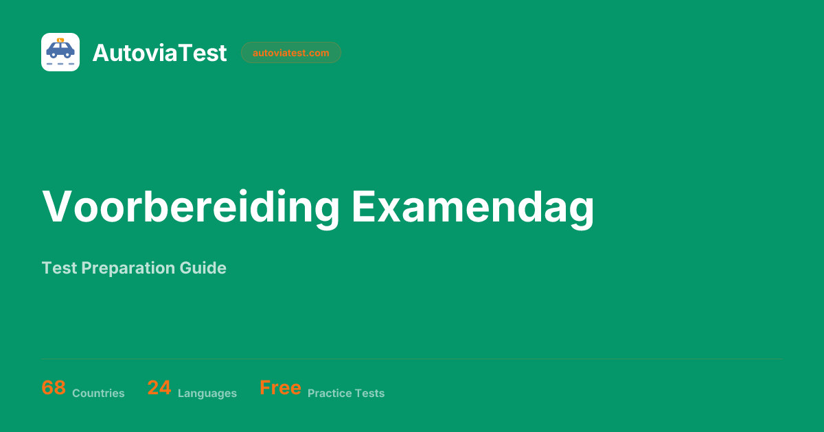 Voorbereiding Examendag | AutoviaTest