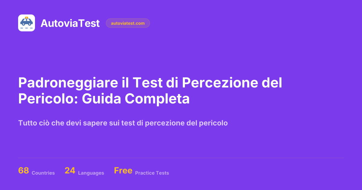 Padroneggiare il Test di Percezione del Pericolo: Guida Completa ...