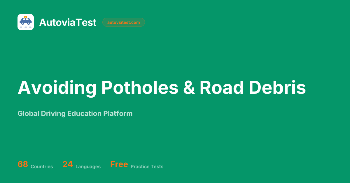 Avoiding Potholes & Road Debris — AutoviaTest