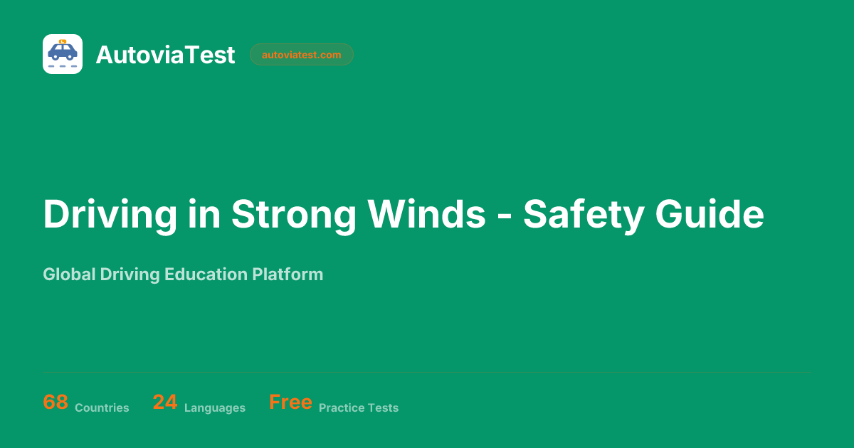 Driving in Strong Winds - Safety Guide — AutoviaTest